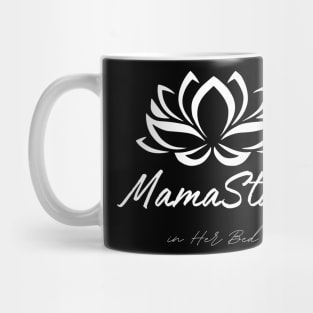 MamaStay in Her Bed Mug